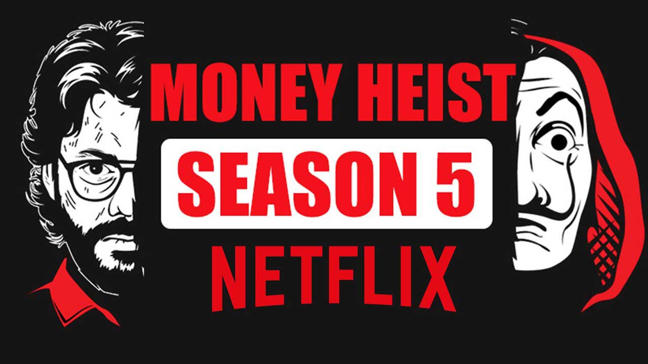 فصل ۵ سریال Money Heist