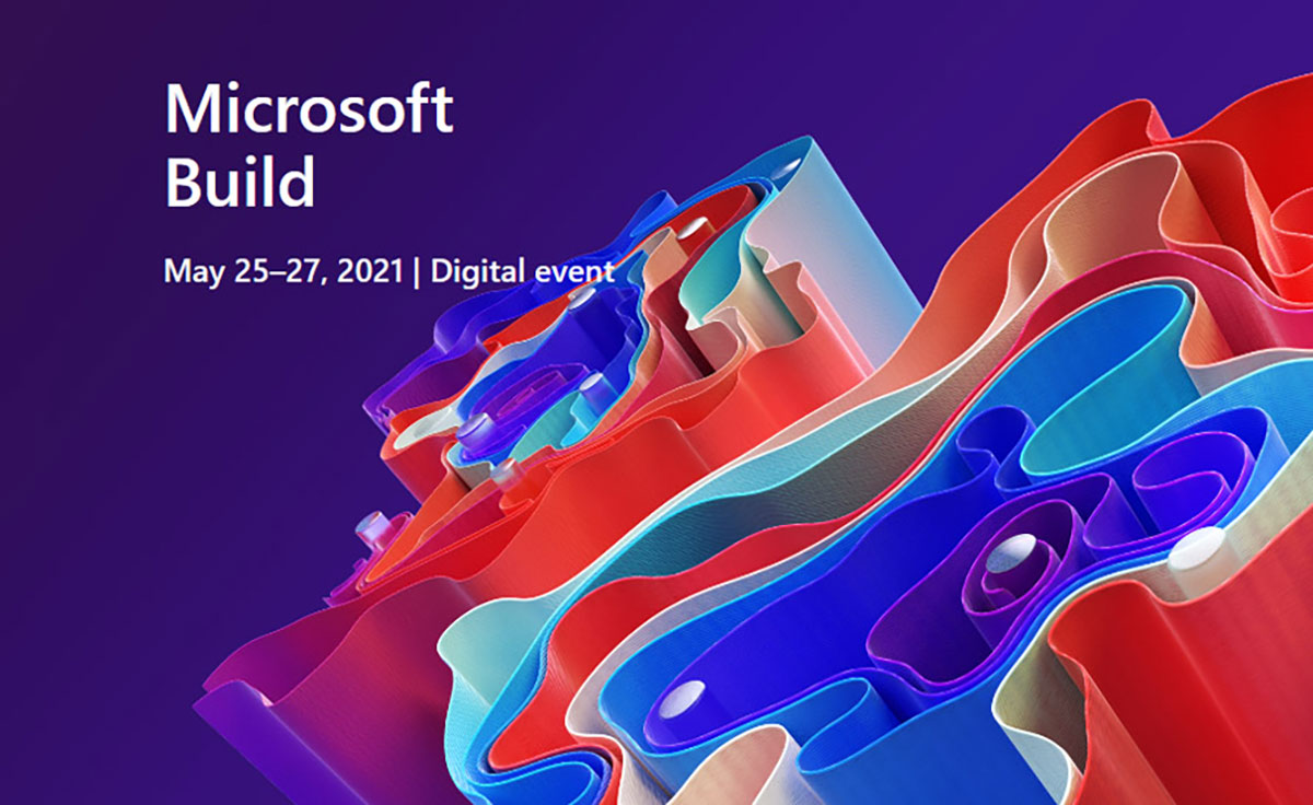 تاریخ کنفرانس توسعه دهندگان مایکروسافت Build 2021 مشخص شد: ۴ تا ۶ خرداد ۱۴۰۰