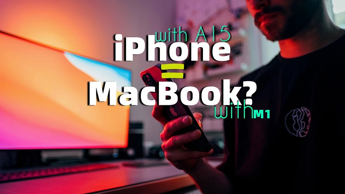 اپل چگونه آیفون ۱۳ را به مک بوک M1 گوشی‌های هوشمند تبدیل کرد؟
