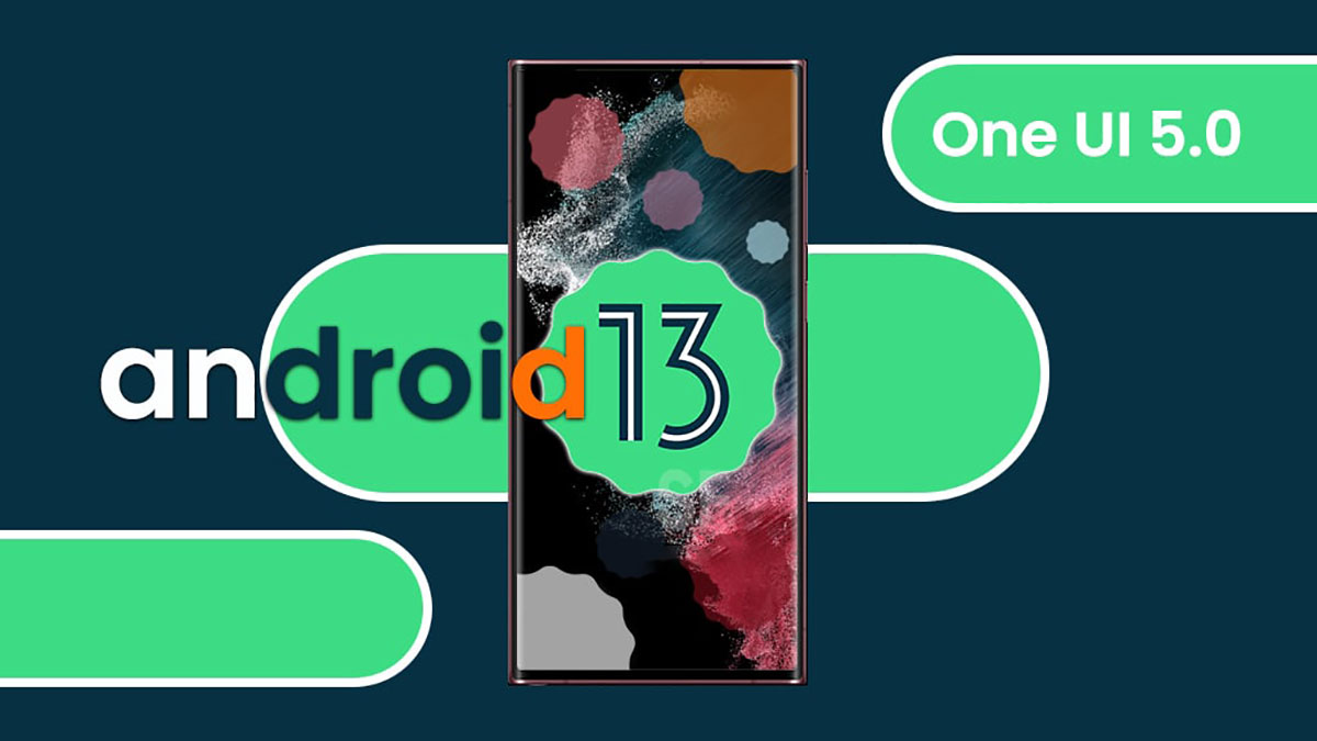 آپدیت One UI 5.0 سامسونگ با Android 13 برای کدام گوشی ها ارایه می شود؟