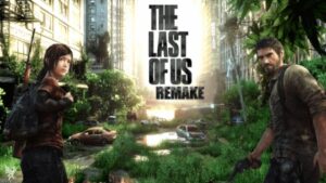 نسخه ریمیک بازی The Last of Us