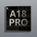 شکست تراشه اپل A18 Pro
