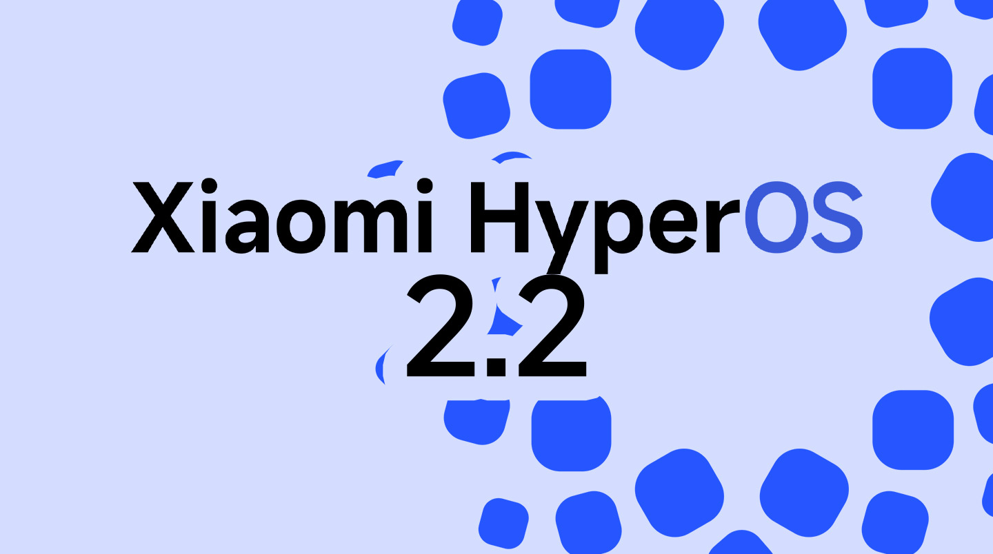 آپدیت HyperOS 2.2 برای این ۱۲ گوشی شیائومی به‌زودی منتشر می‌شود