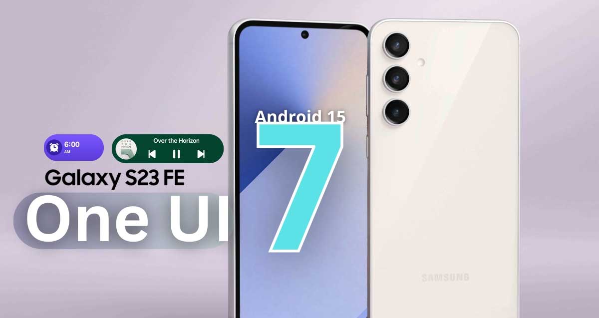 اپدیت One UI 7 گلکسی S23 FE