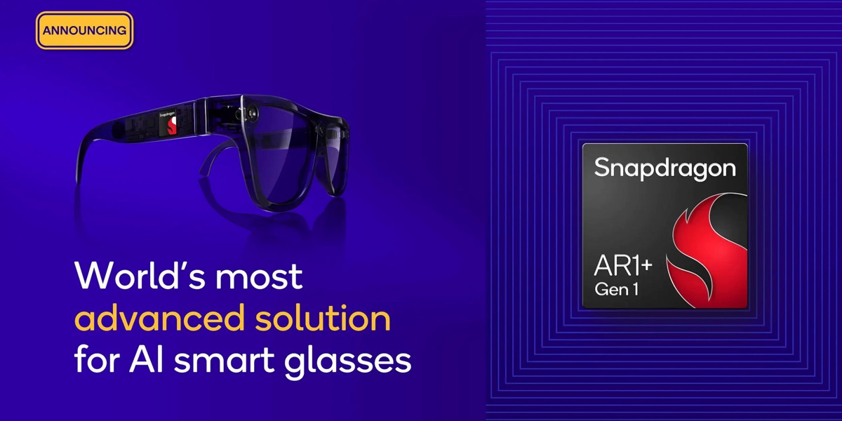 تراشه Snapdragon AR1+ Gen 1 کوالکام برای عینک‌های هوشمند معرفی شد