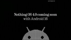 آپدیت Nothing OS 4.0
