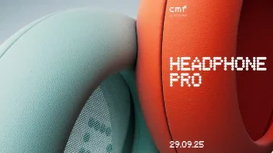 تاریخ رونمایی CMF Headphone Pro
