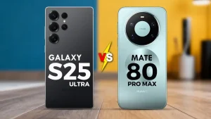 huawei Mate 80 pro max در مقابل samsung galaxy S25 Ultra