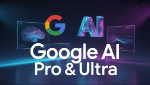 مقایسه Google AI Pro با نسخه رایگان و Ultra