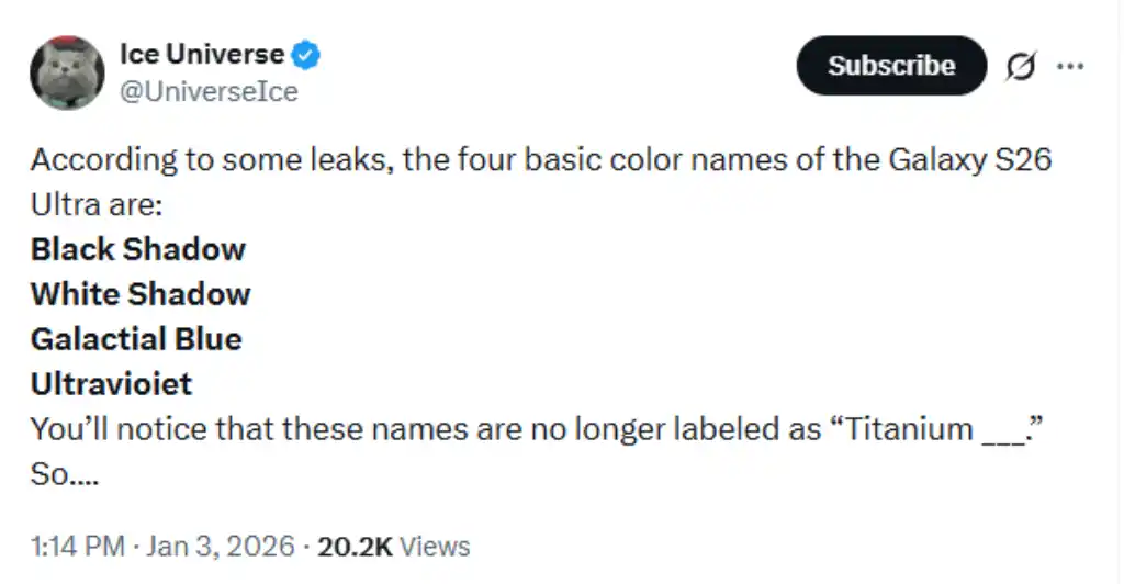 توییت Ice Universe که علاوه بر فاش کردن نام ۴ رنگ جدید گلکسی S26 Ultra، به حذف واژه «تیتانیوم» از نام‌گذاری‌ها و تغییر احتمالی جنس بدنه اشاره دارد.