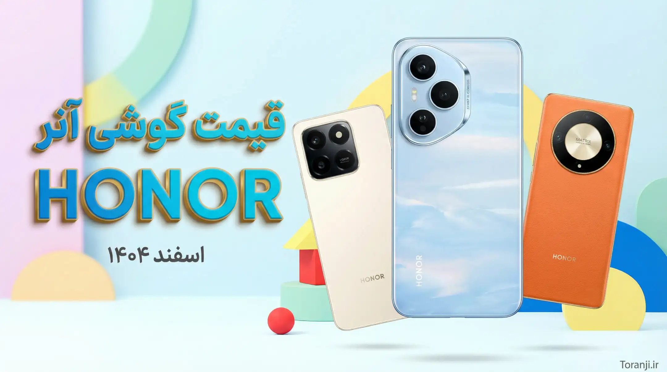 لیست قیمت گوشی های Honor امروز – اسفند ۱۴۰۴