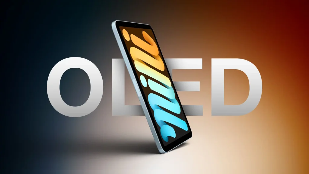 آیپد مینی احتمالاً نمایشگر OLED میگیرد.