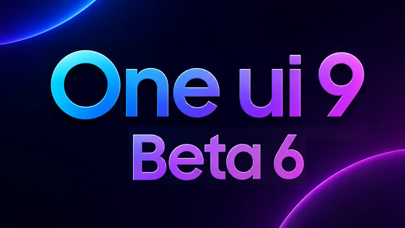 آپدیت One UI 9 بتا ۶