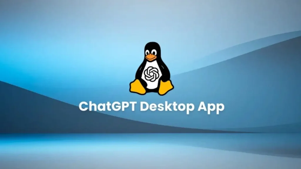 اپ ChatGPT برای لینوکس از اوبونتو، دبیان و فدورا پشتیبانی میکند.
