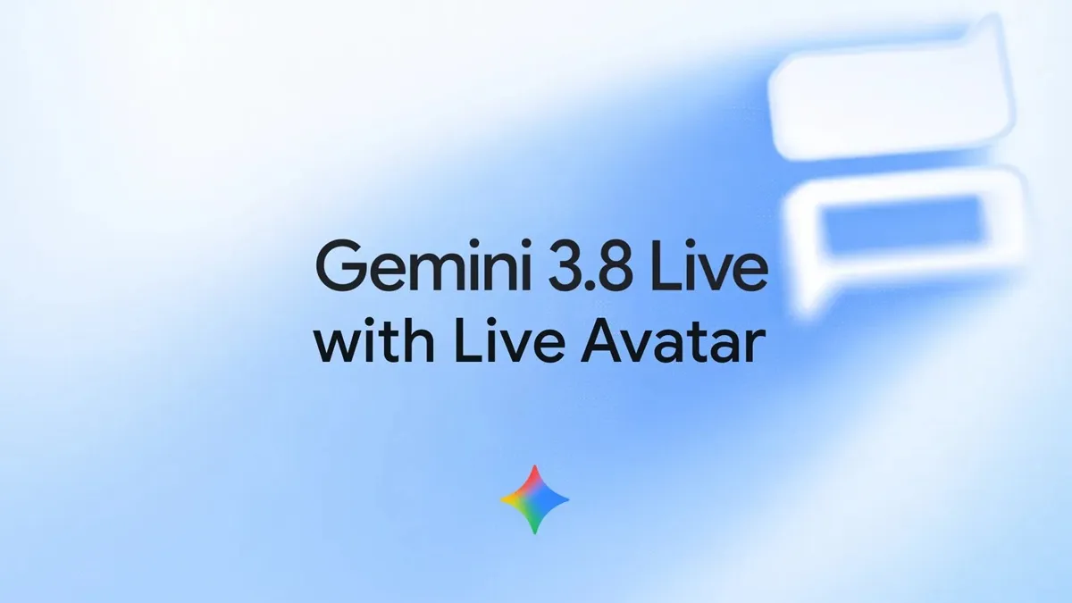 قابلیت Live Avatar برای Gemini 3.8 Live معرفی شد؛ آواتار هوش مصنوعی با مکالمه تصویری زنده