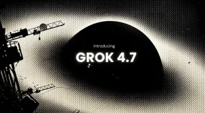 هوش مصنوعی Grok 4.7