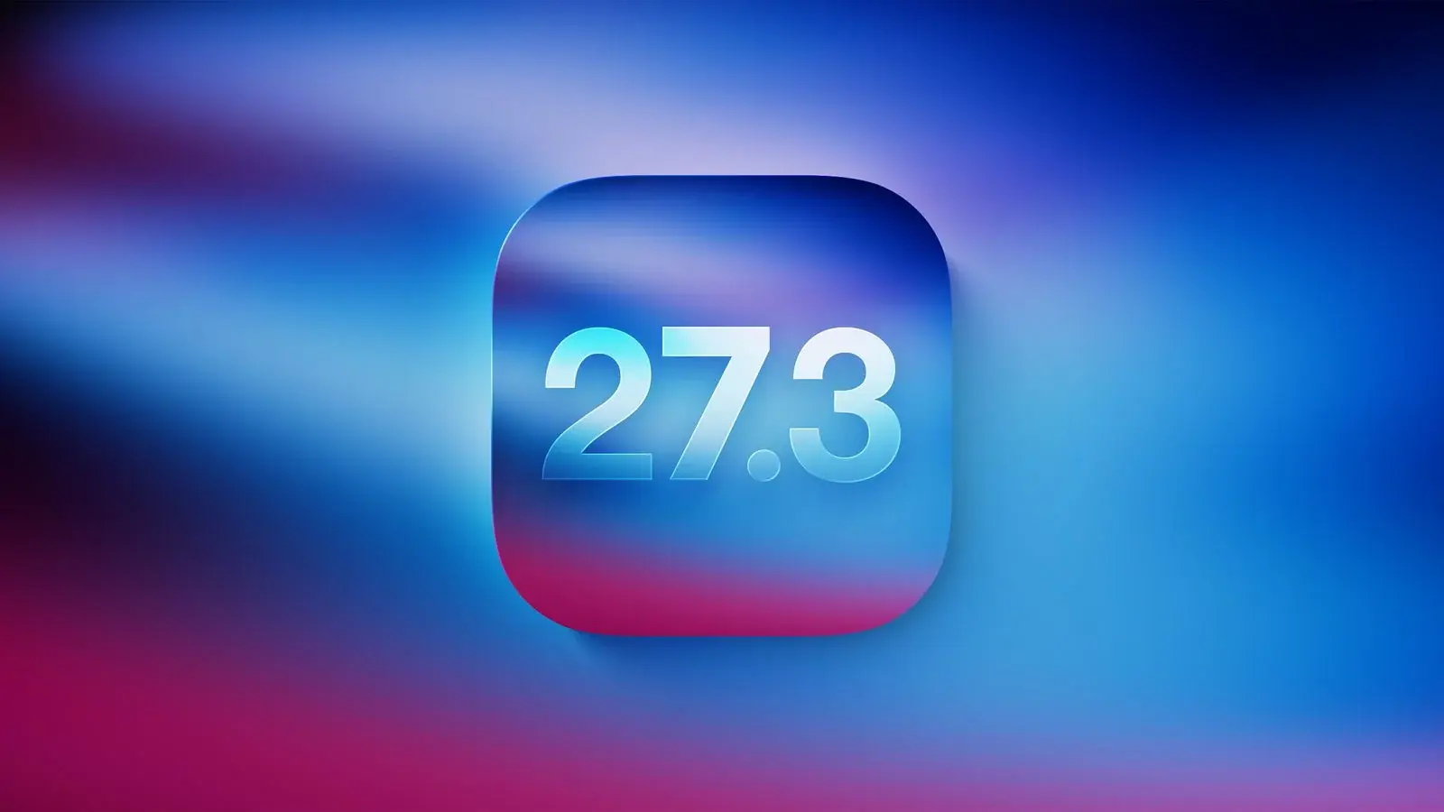 اپل تاریخ انتشار iOS 27.3 را اعلام کرد؛ نسخه بتا هفته آینده می‌آید